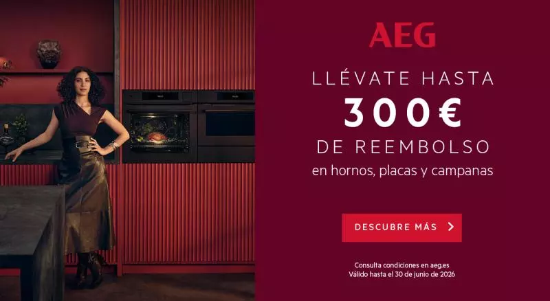 Consigue hasta 300€ de reembolso al comprar tu horno, placa o campana AEG - Oferta Primavera