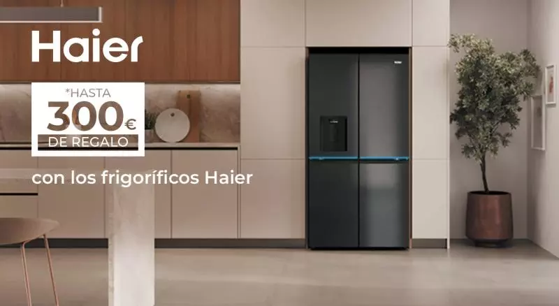 Consigue hasta 300€ de regalo con tu frigorífico Haier