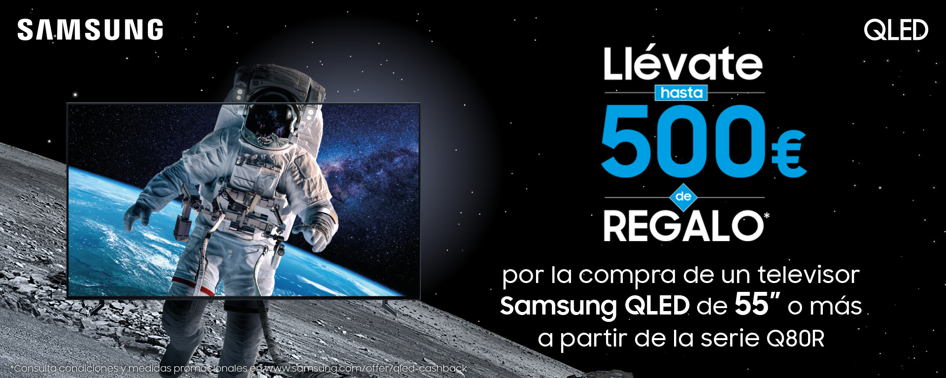 Compra un Televisor QLED Samsung y te regalamos hasta 500€