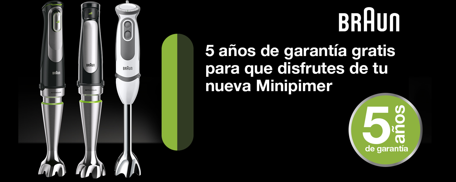 Compra una batidora de mano Minipimer de Braun de la Serie 5, Serie 7 o Serie 9 y consigue una ampliación de garantía de hasta 5 años