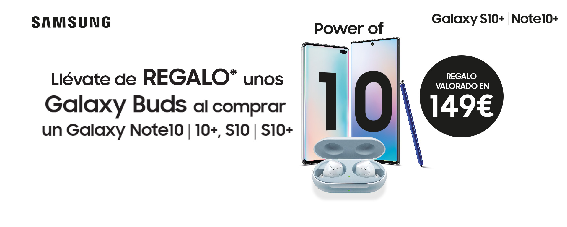 Compra tu teléfono Galaxy S10, S10+, Note10, Note10+ o  Note10+ y llevate unos Galaxy Buds valorados en 149€