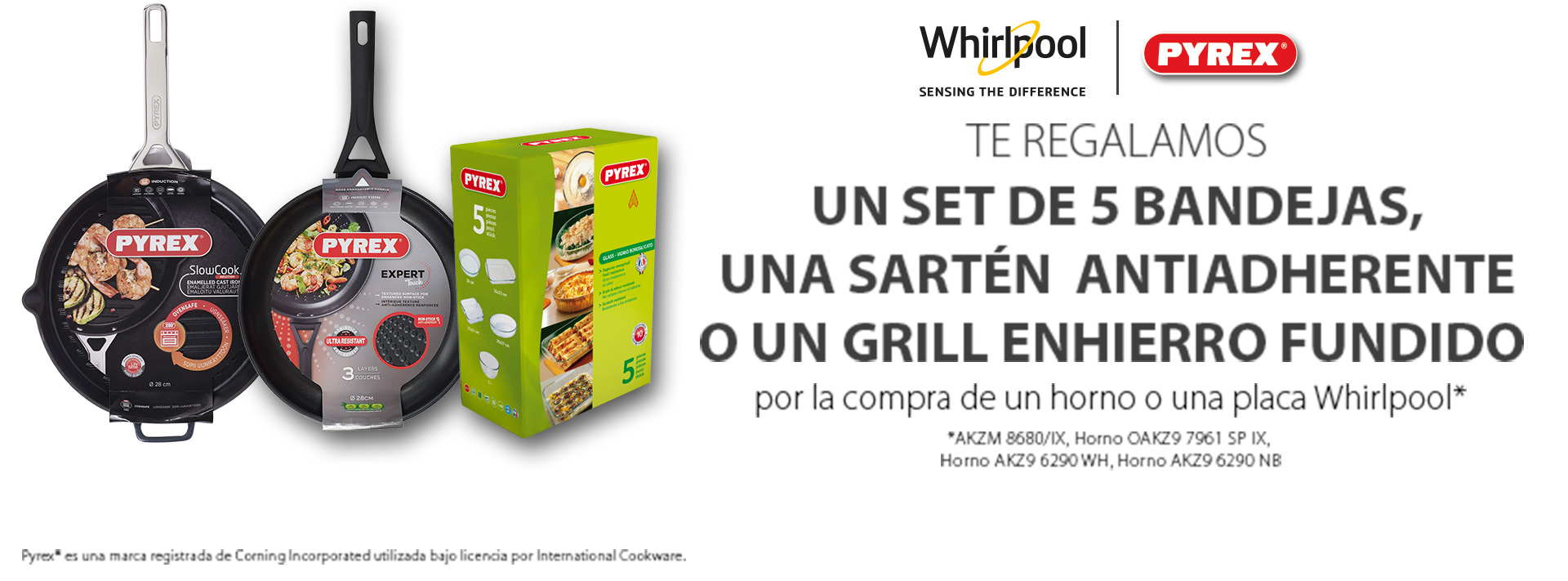 Compra un horno o placa Whirlpool que entran en promoción y llévate productos Pyrex de regalo