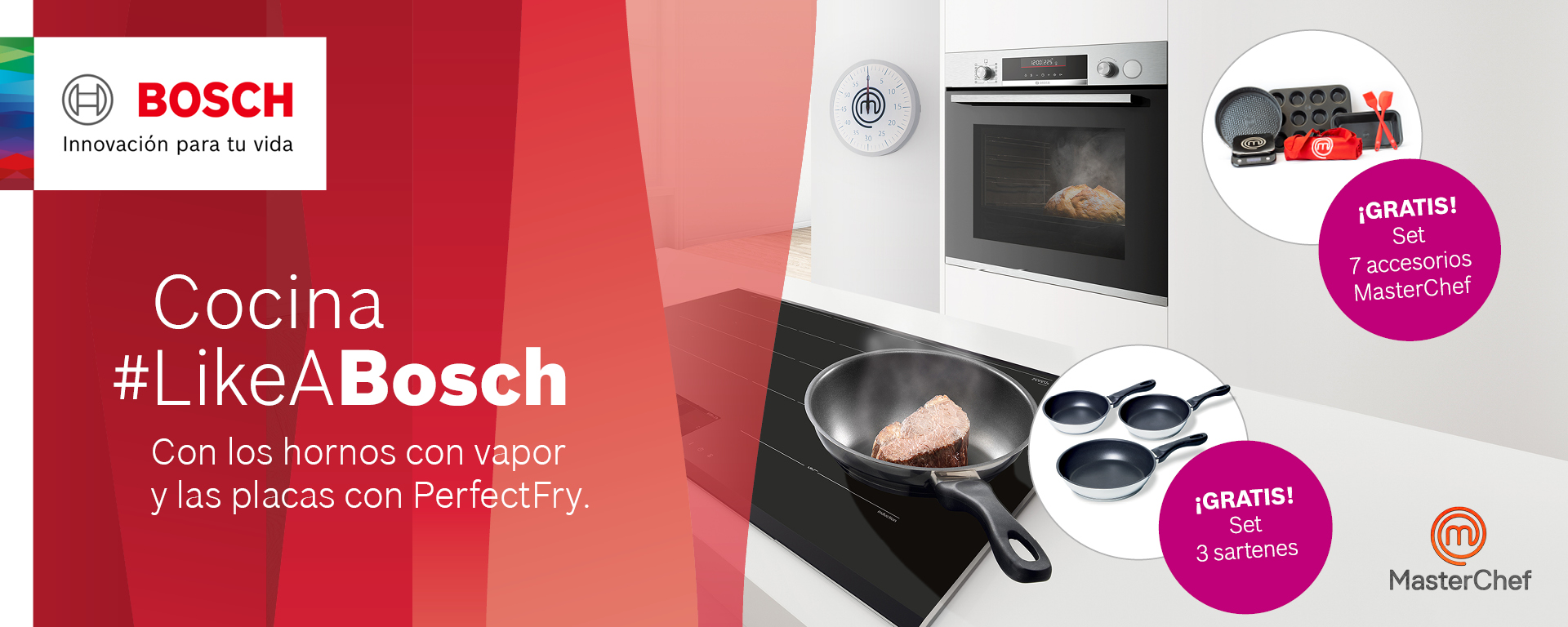 Compra tu horno de vapor o placa de inducción Bosch y llévate gratis un set de sartenes o de accesorios MasterChef