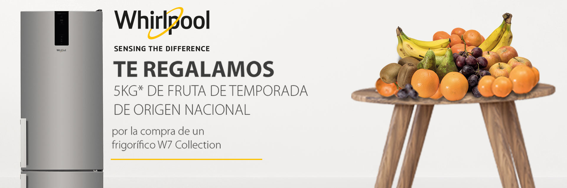 Compra tu Frigorifico Whirlpool W7 Collection y consigue 5 kg de fruta de temporada 