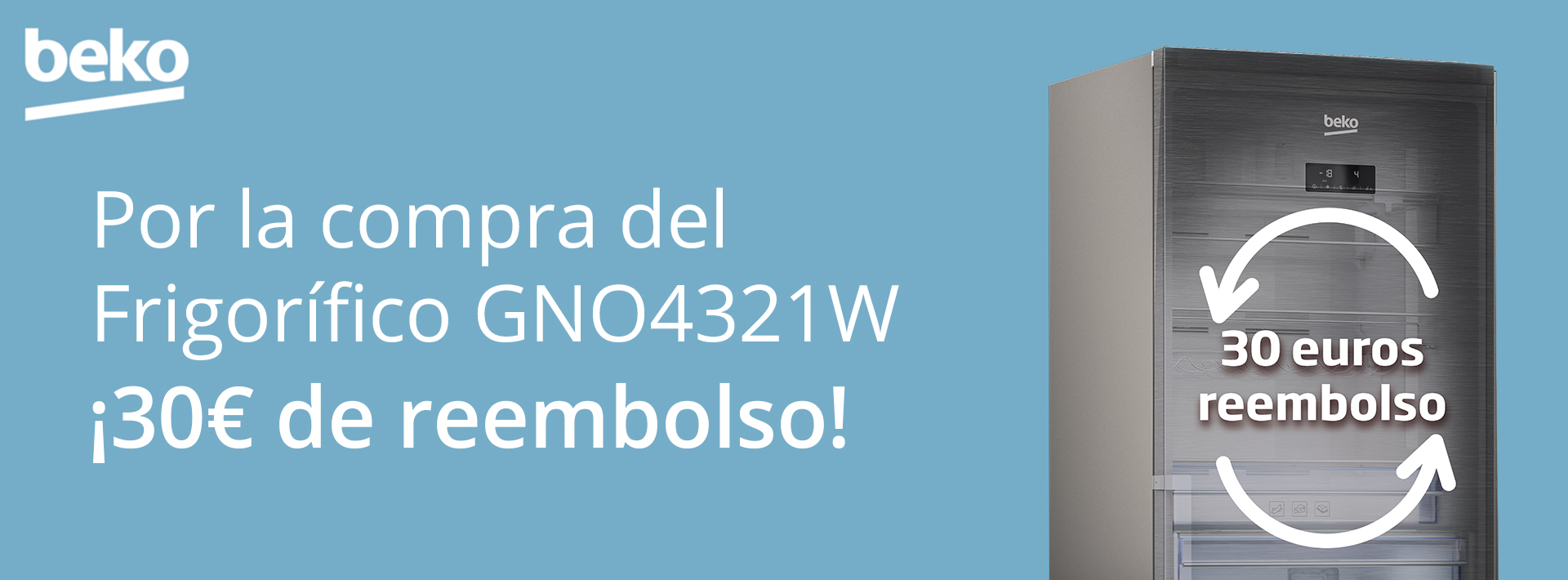 Compra tu Frigorífico con tecnología Neofrost de BEKO y consigue 30€ de reembolso