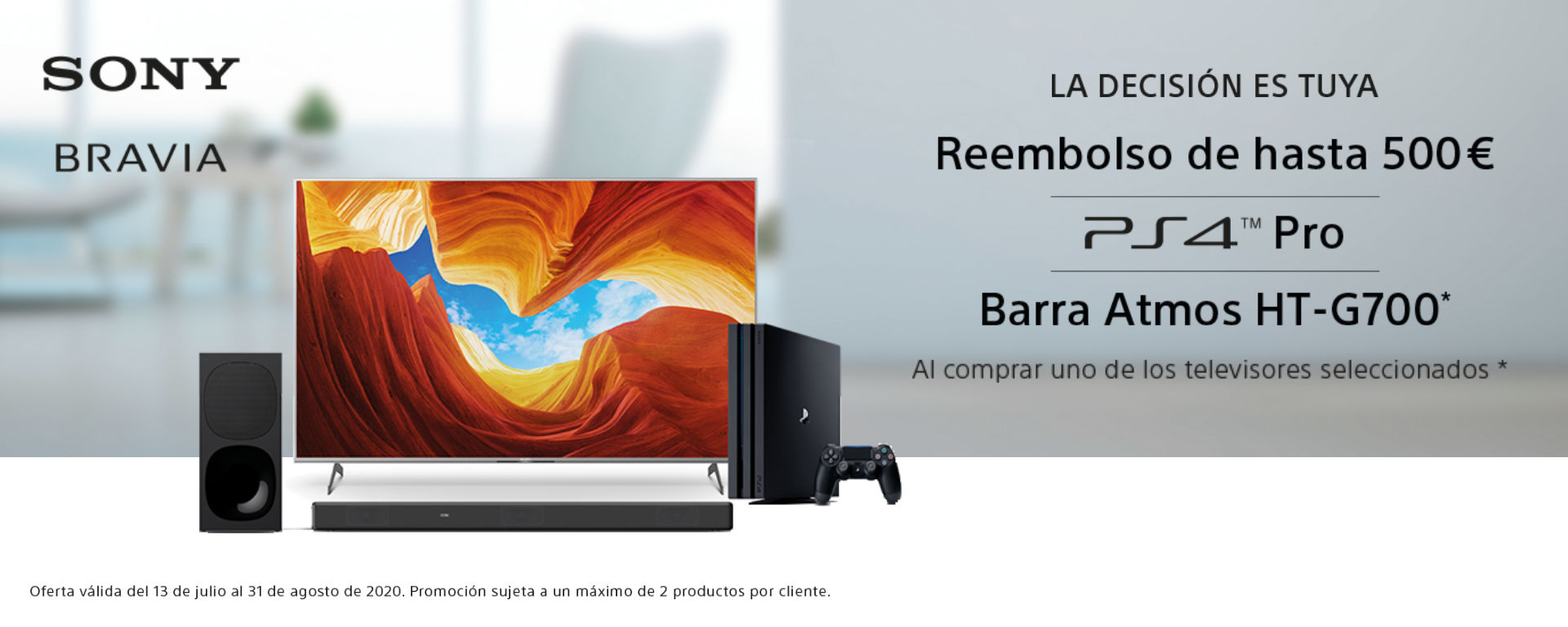 Llévate hasta 500€ de reembolso, una PS4 Pro o una Barra de Sonido HT-G700 por la compra de tu Televisor SONY