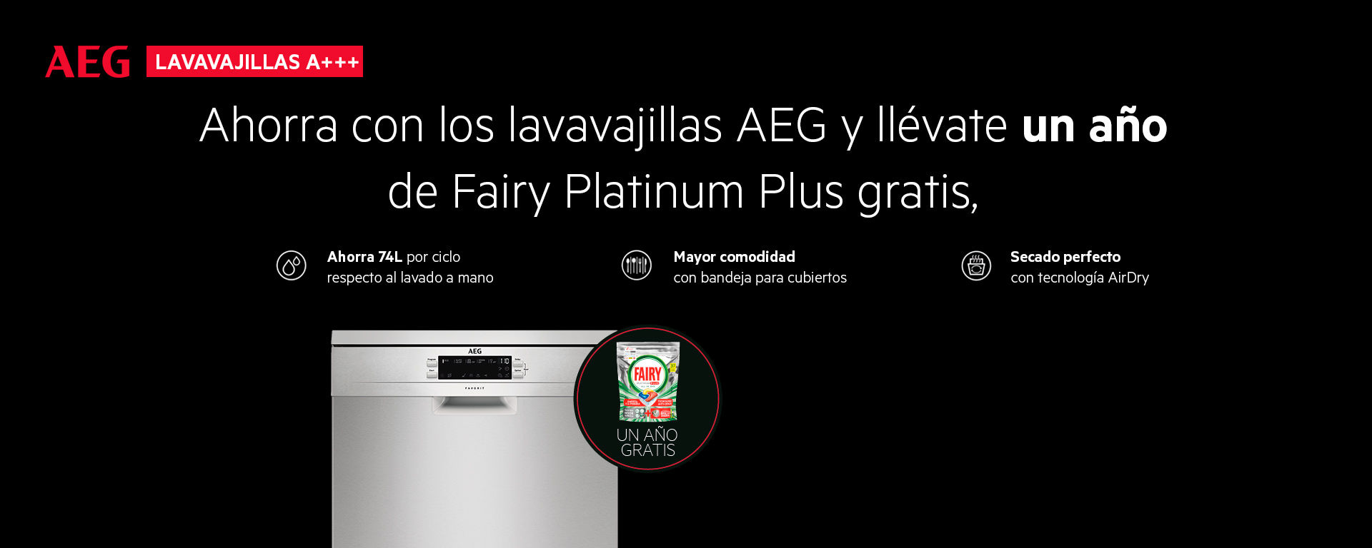 Compra un lavavajillas A+++ AEG y consigue un año de detergente Fairy Platinum Plus gratis