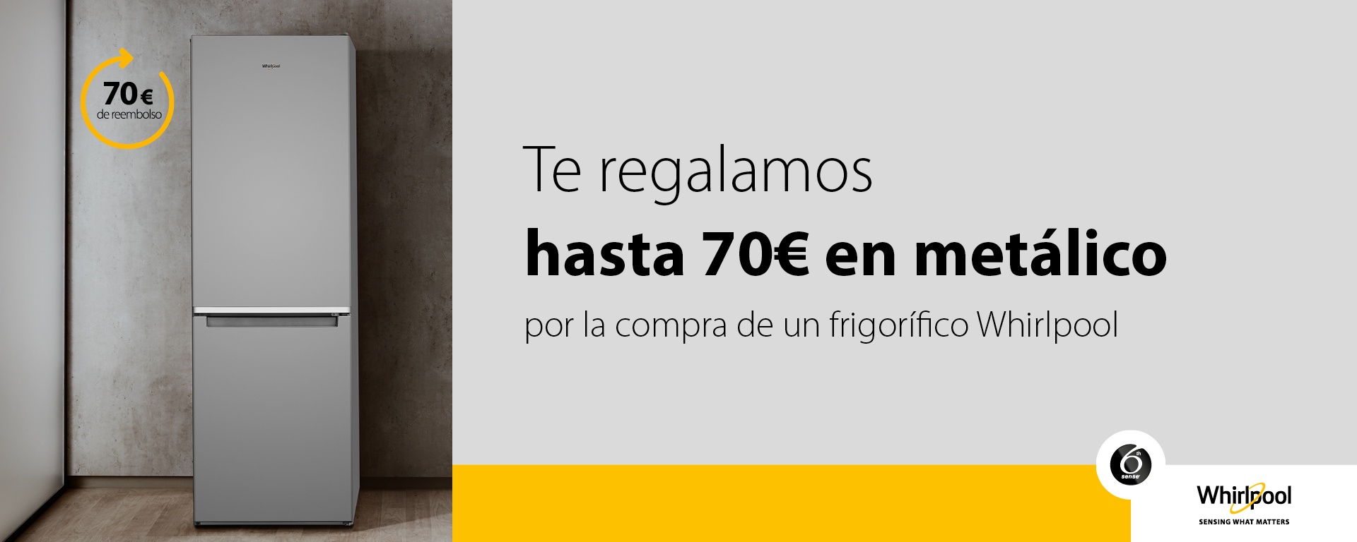 Llévate hasta 70€ en metálico por la compra de tu frigorífico Whirlpool