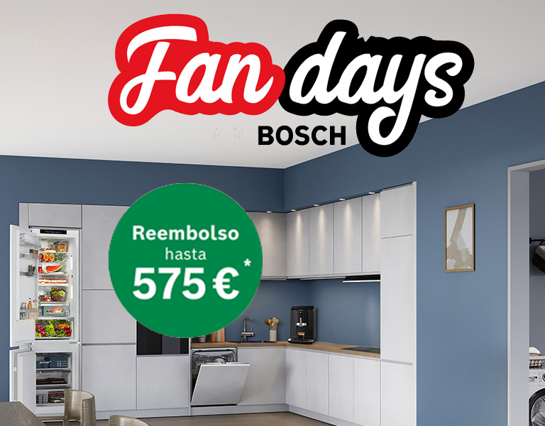 Llévate tu nuevo electrodoméstico Bosch en los Fan Days 2025