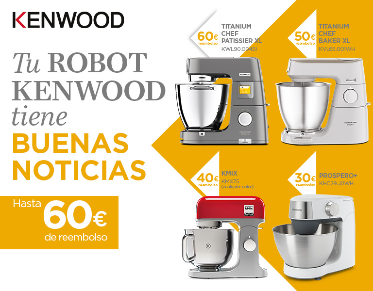 Llévate hasta 60 euros de reembolso por la compra de tu robot de cocina KENWOOD