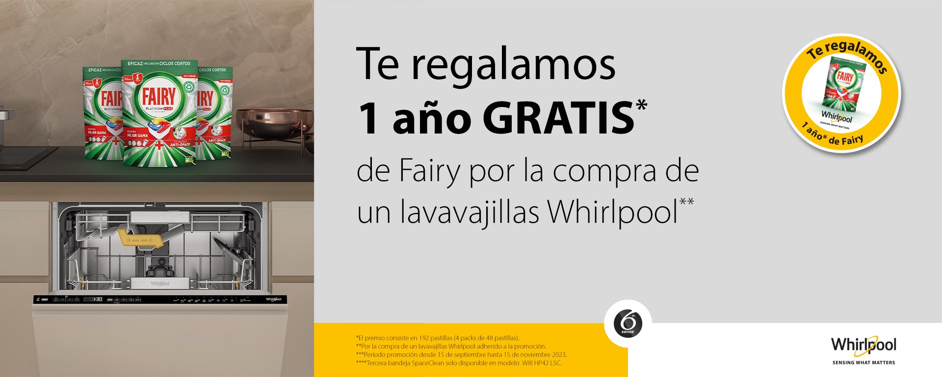 Llévate 1 año de detergente Fairy Platinum Plus  por la compra de tu lavavajillas Whirlpool
