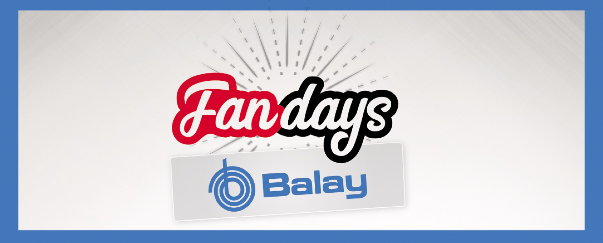 Llévate tu nuevo electrodoméstico Balay en los Fan Days