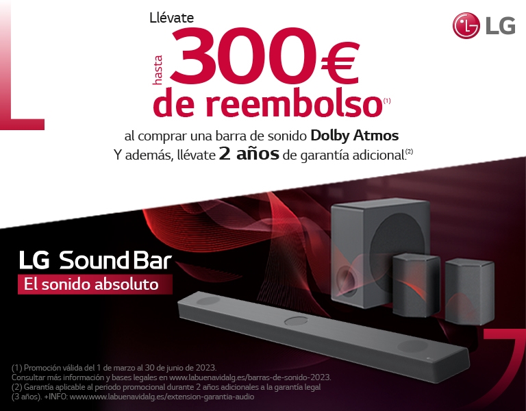 Llévate un reembolso de hasta 300 euros y 2 años de garantía adicional por la compra de tu Barra de Sonido LG