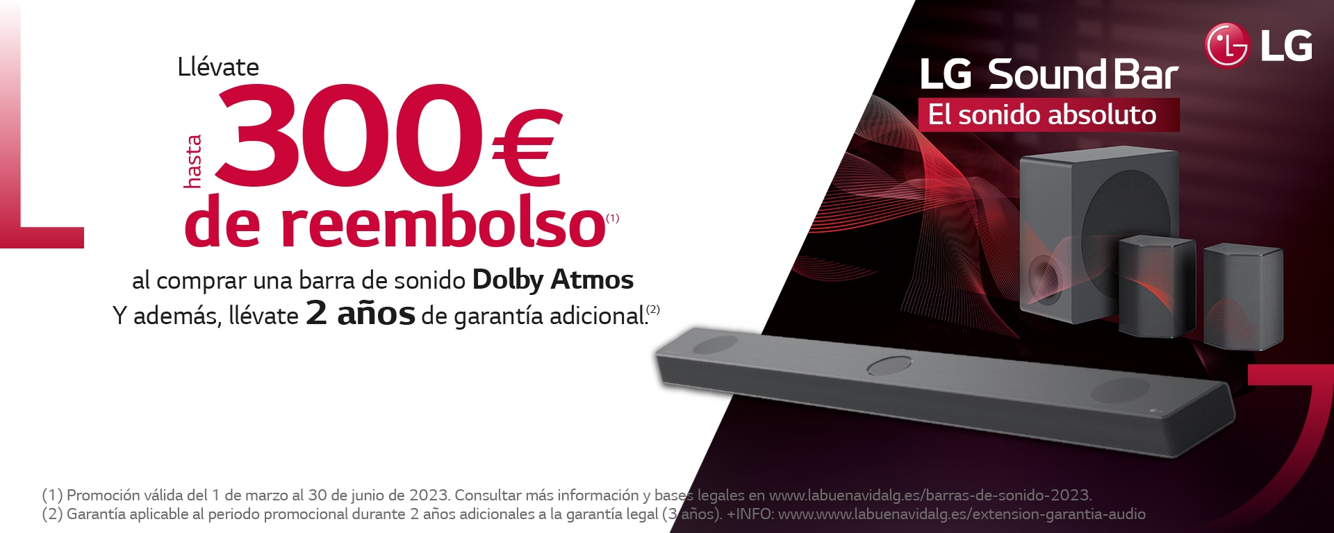Llévate un reembolso de hasta 300 euros y 2 años de garantía adicional por la compra de tu Barra de Sonido LG