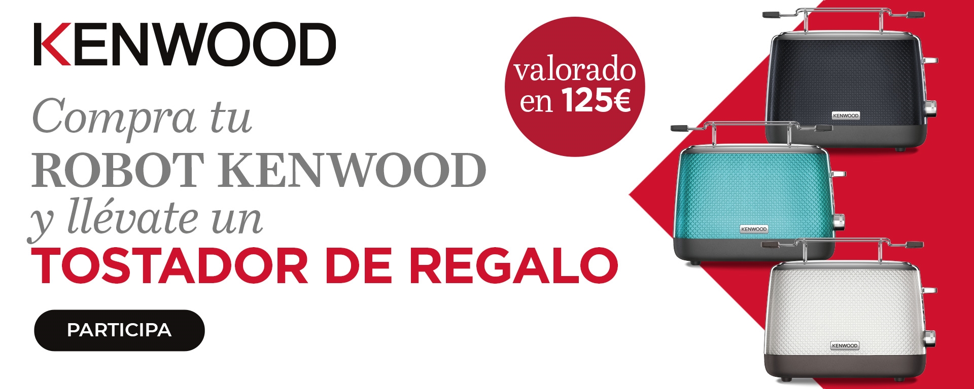 Por la compra de un robot de cocina llévate un tostador Kenwood de regalo