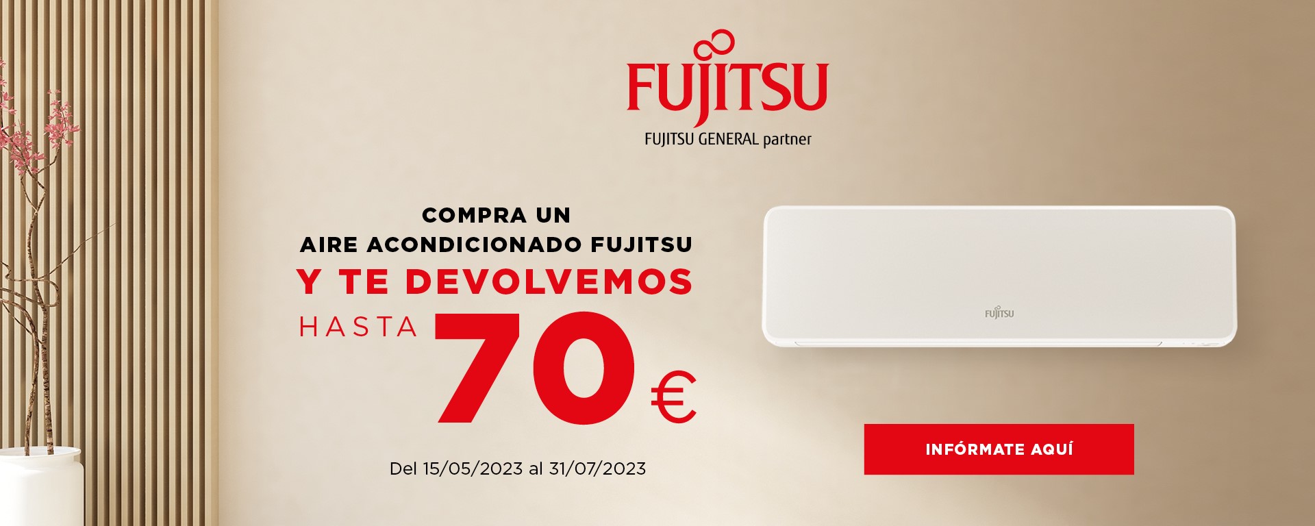 Llévate un reembolso de hasta 70€ por la compra de tu aire acondicionado Fujitsu
