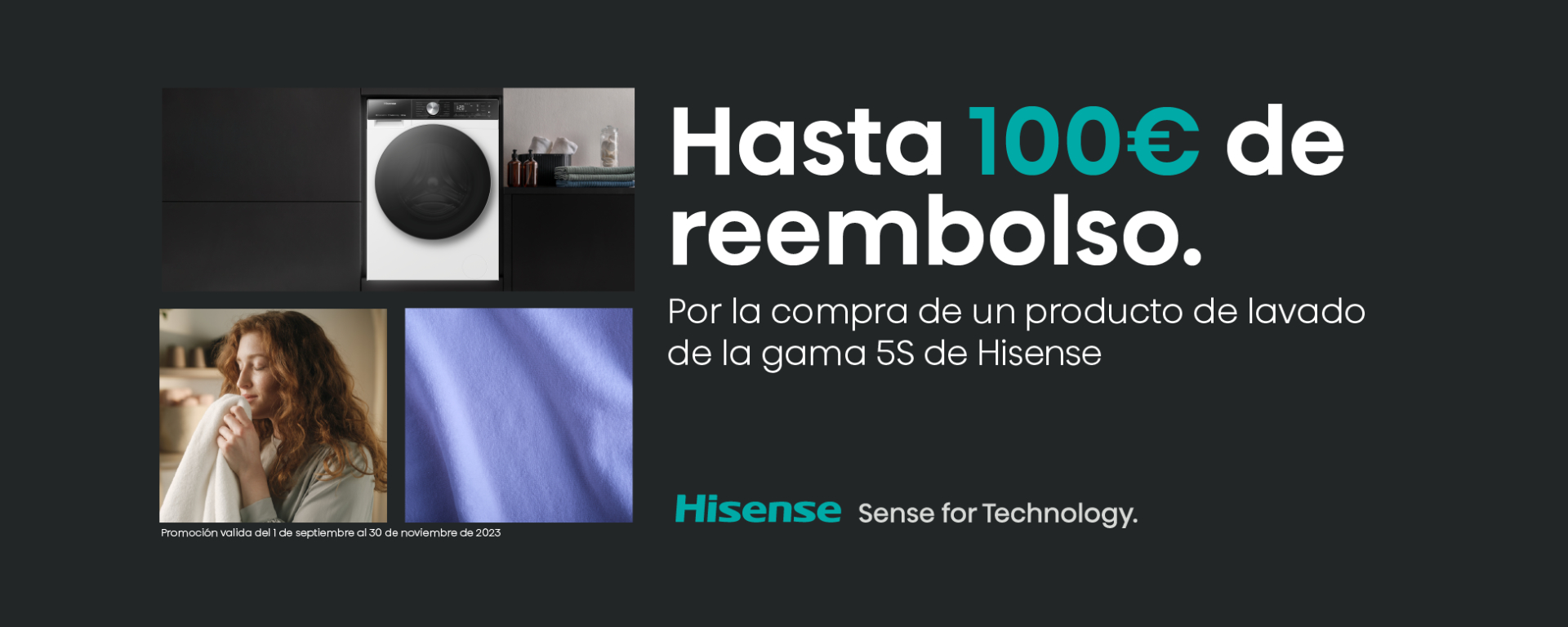 Consigue un reembolso de hasta 100€ por la compra de tu producto de lavado de la gama 5S de Hisense