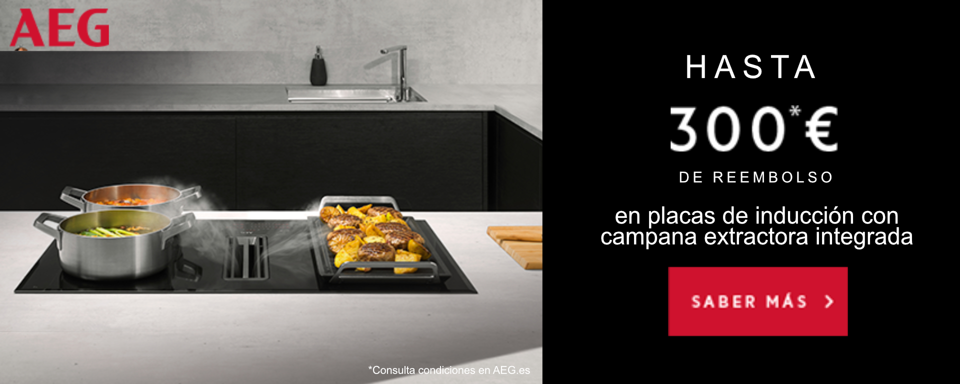 Consigue hasta 300 euros de reembolso por la compra de tu placa de inducción con extractor integrado AEG