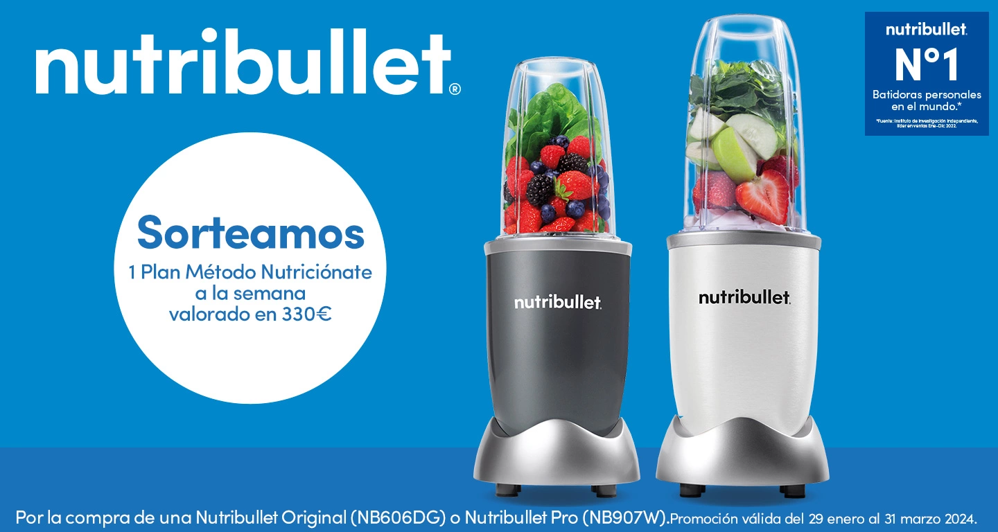Por la compra de una nutribullet Original o Pro, participa en el sorteo de 9 planes del Método Nutriciónate de 90 días