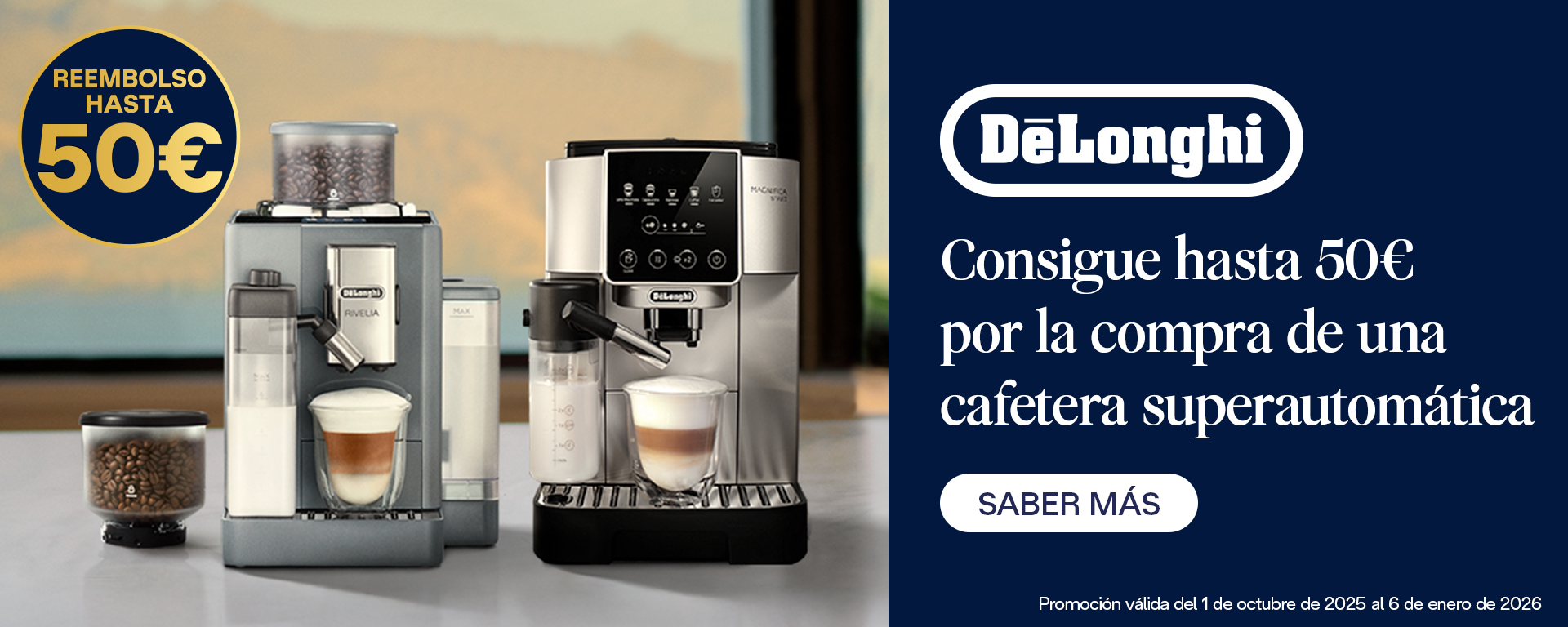 Por la compra de tu cafetera superautomática Delonghi, llévate hasta 50 euros de reembolso