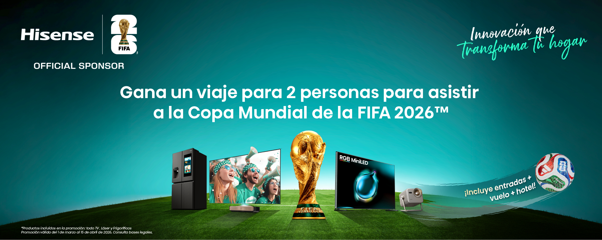 Sorteo de un viaje al Mundial por la compra de tu producto Hisense